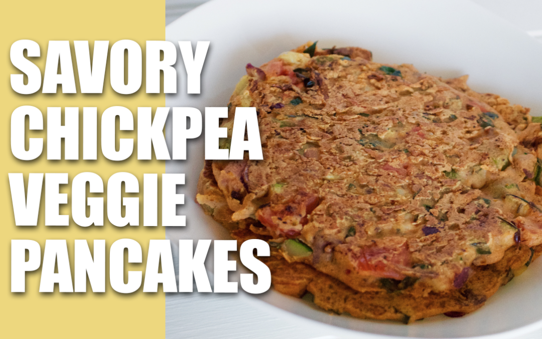 Savory Chickpea Veggie Pancakes Recipe + Lots of Tips | Nutritarian, Vegan, Gluten-Free