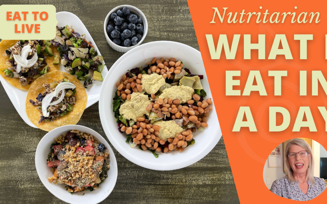 What I Eat In A Day (to lose weight) on the Eat to Live Nutritarian diet